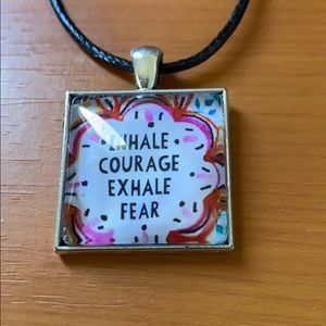 ‘Inhale courage exhale fear’ necklace